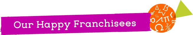 Our Happy Franchisees